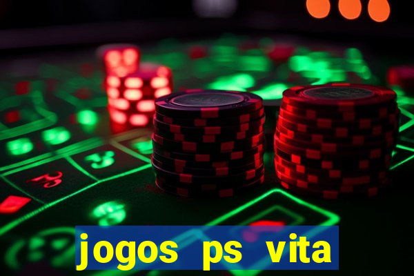 jogos ps vita download pkg